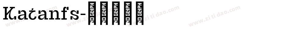 Katanfs字体转换