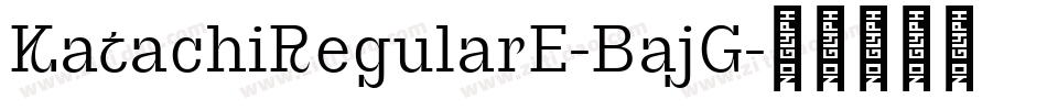 KatachiRegularE-BajG字体转换