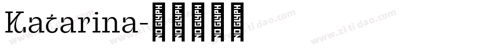 Katarina字体转换