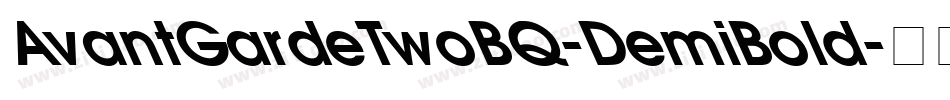 AvantGardeTwoBQ-DemiBold字体转换