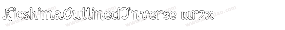 KioshimaOutlinedInverse-wr2x字体转换