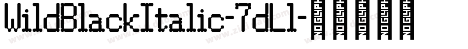 WildBlackItalic-7dLl字体转换