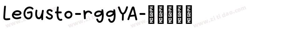 LeGusto-rggYA字体转换