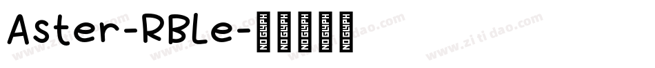 Aster-RBLe字体转换