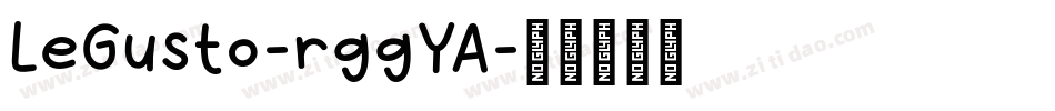 LeGusto-rggYA字体转换