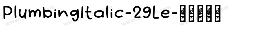 PlumbingItalic-29Le字体转换