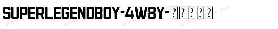 SuperLegendBoy-4w8Y字体转换