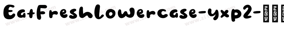 EatFreshLowercase-yxp2字体转换