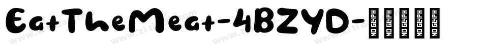 EatTheMeat-4BZYD字体转换