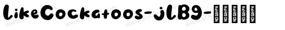 LikeCockatoos-jLB9字体转换