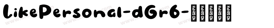 LikePersonal-dGr6字体转换
