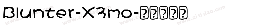 Blunter-X3mo字体转换 Blunter-X3mo字体转换