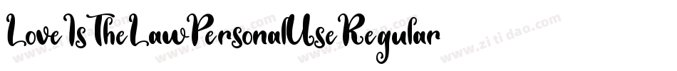 LoveIsTheLawPersonalUseRegular-WyWME字体转换