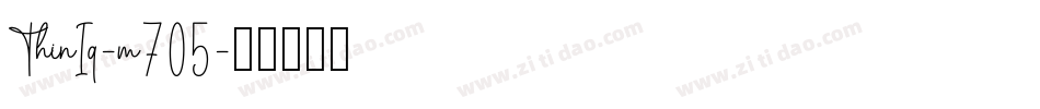 ThinIq-m705字体转换