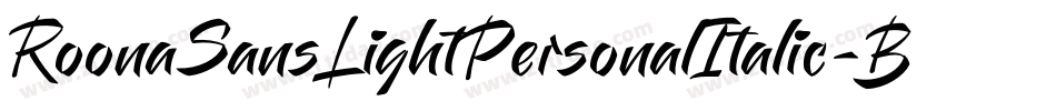 RoonaSansLightPersonalItalic-ByE3字体转换