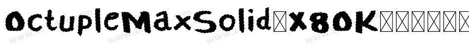OctupleMaxSolid-X8OK字体转换