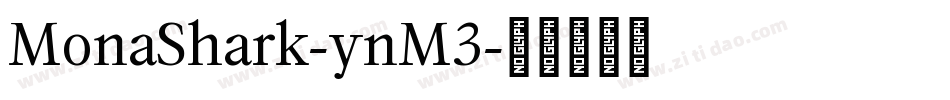 MonaShark-ynM3字体转换