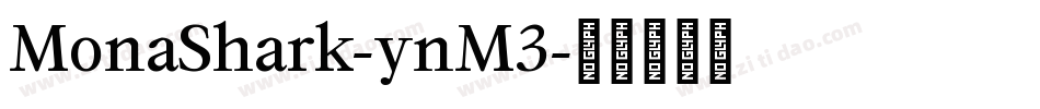 MonaShark-ynM3字体转换