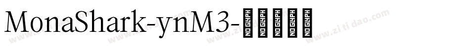 MonaShark-ynM3字体转换