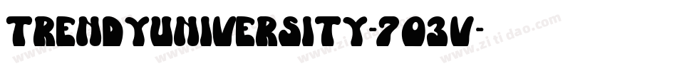 TrendyUniversity-7O3V字体转换