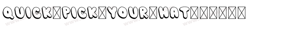 Quick-Pick-Your-Hat字体转换