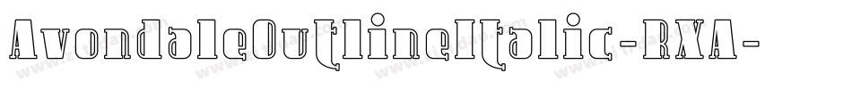 AvondaleOutlineItalic-RXA字体转换