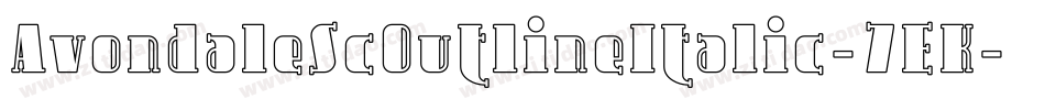 AvondaleScOutlineItalic-7EK字体转换