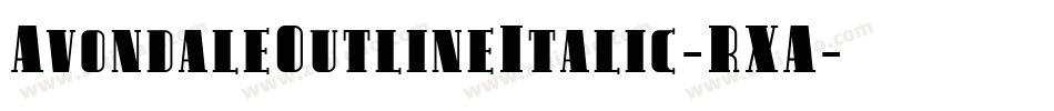 AvondaleOutlineItalic-RXA字体转换