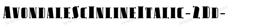 AvondaleScInlineItalic-2Dd字体转换 AvondaleScInlineItalic-2Dd字体转换