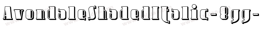 AvondaleShadedItalic-8gg字体转换