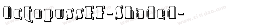 OctopussEF-Shaded字体转换