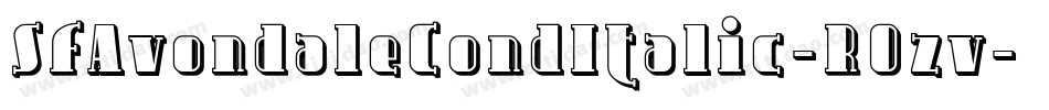 SfAvondaleCondItalic-R0zv字体转换