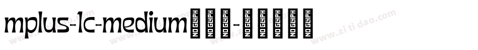 mplus-1c-medium转换器字体转换