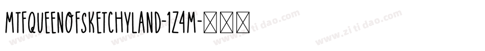 MtfQueenOfSketchyland-1Z4M字体转换
