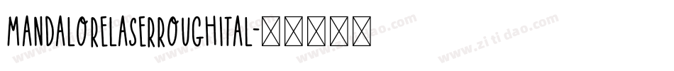 mandalorelaserroughital字体转换