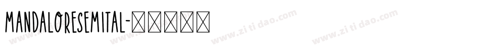 mandaloresemital字体转换