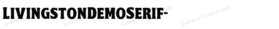 LivingstonDemoSerif字体转换