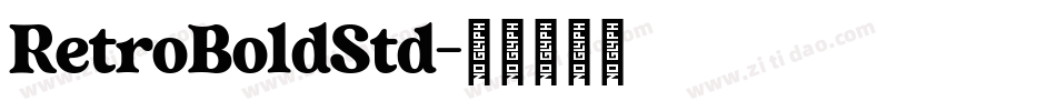 RetroBoldStd字体转换