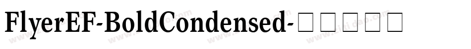 FlyerEF-BoldCondensed字体转换