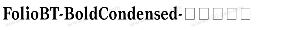 FolioBT-BoldCondensed字体转换