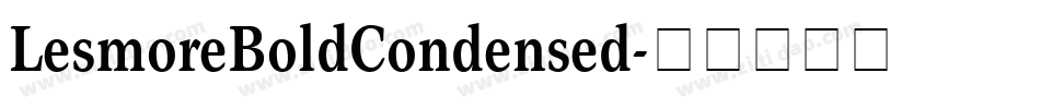 LesmoreBoldCondensed字体转换