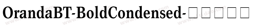 OrandaBT-BoldCondensed字体转换