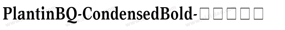 PlantinBQ-CondensedBold字体转换