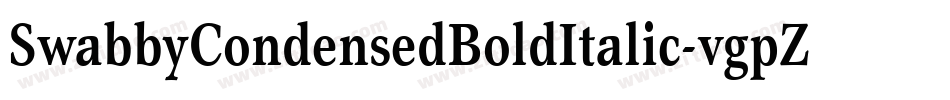 SwabbyCondensedBoldItalic-vgpZ字体转换 SwabbyCondensedBoldItalic-vgpZ字体转换