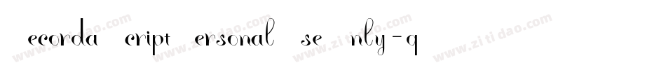 RecordaScriptPersonalUseOnly-q8nl字体转换 RecordaScriptPersonalUseOnly-q8nl字体转换