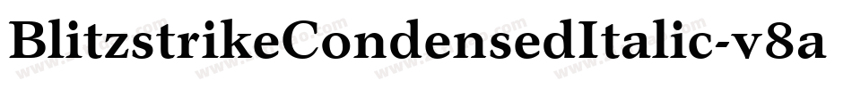 BlitzstrikeCondensedItalic-v8aA字体转换 BlitzstrikeCondensedItalic-v8aA字体转换