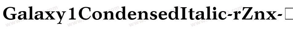 Galaxy1CondensedItalic-rZnx字体转换