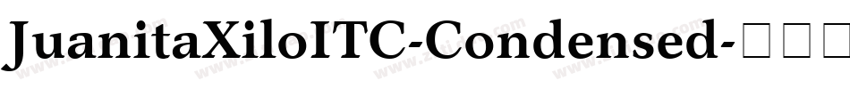 JuanitaXiloITC-Condensed字体转换