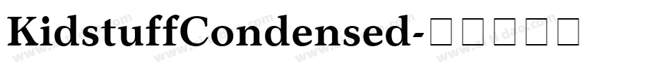 KidstuffCondensed字体转换