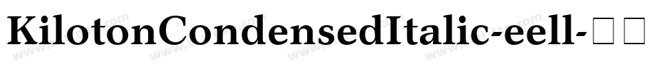 KilotonCondensedItalic-eell字体转换